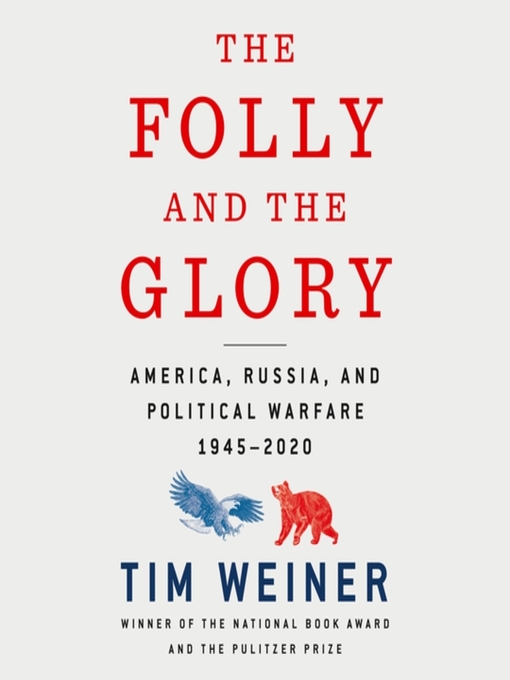 Title details for The Folly and the Glory by Tim Weiner - Available